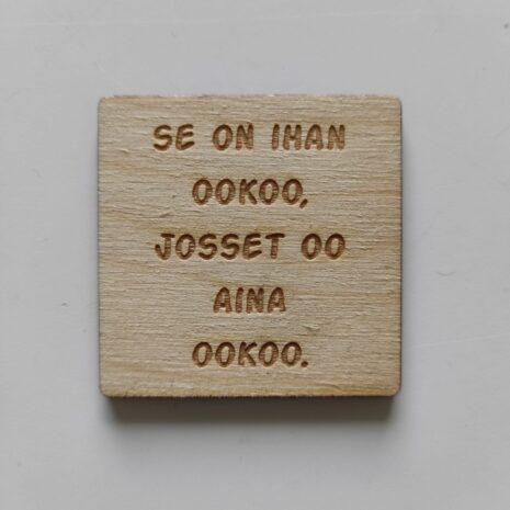 Se on ihan ookoo Se on ihan ookoo